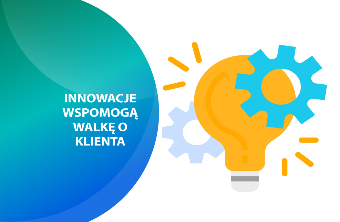 Innowacje w walce o klienta