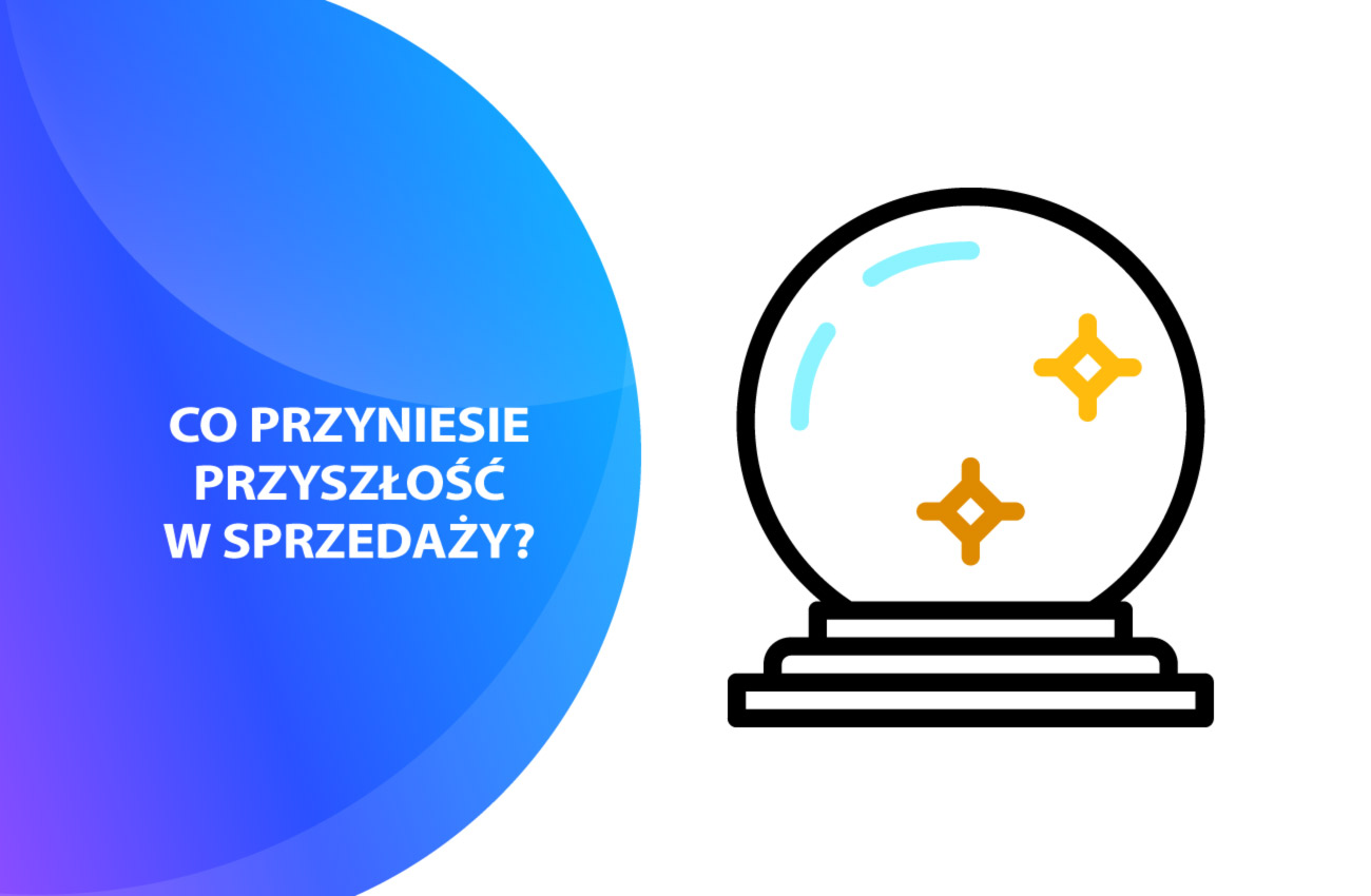 Co przyniosą zmiany w sprzedaży w najbliższym czasie?
