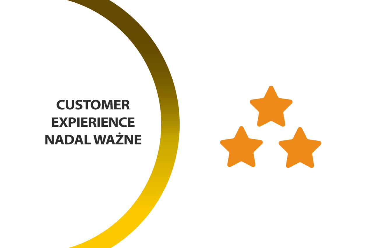 Customer Experience nadal jest na topie