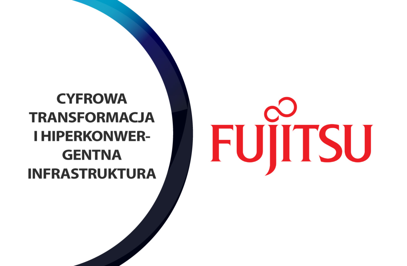 Fujitsu napędza transformację centrów danych dzięki hiperkonwergentnej infrastrukturze SAP HANA