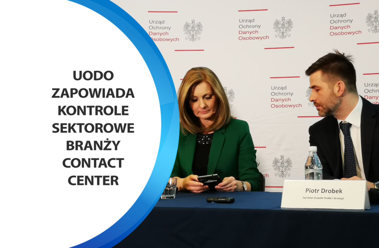 Contact Center: Kolejne kontrole sektorowe UODO