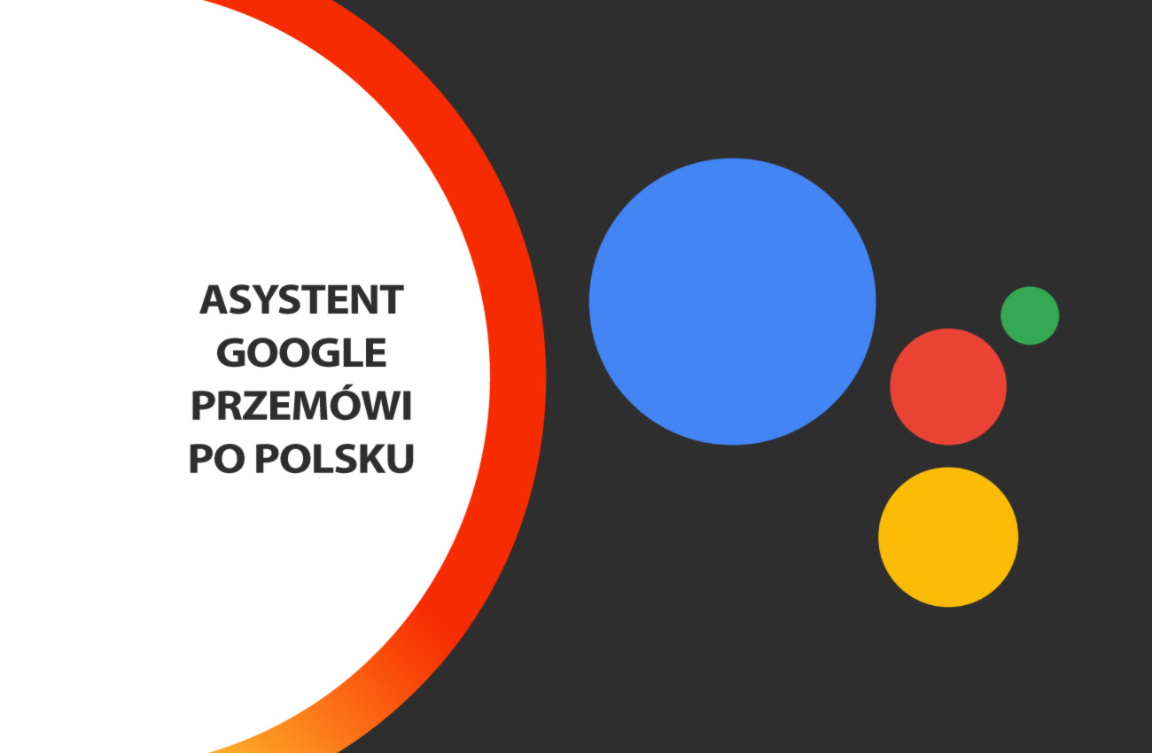 Asystent Google przemówi w języku polskim 15 stycznia