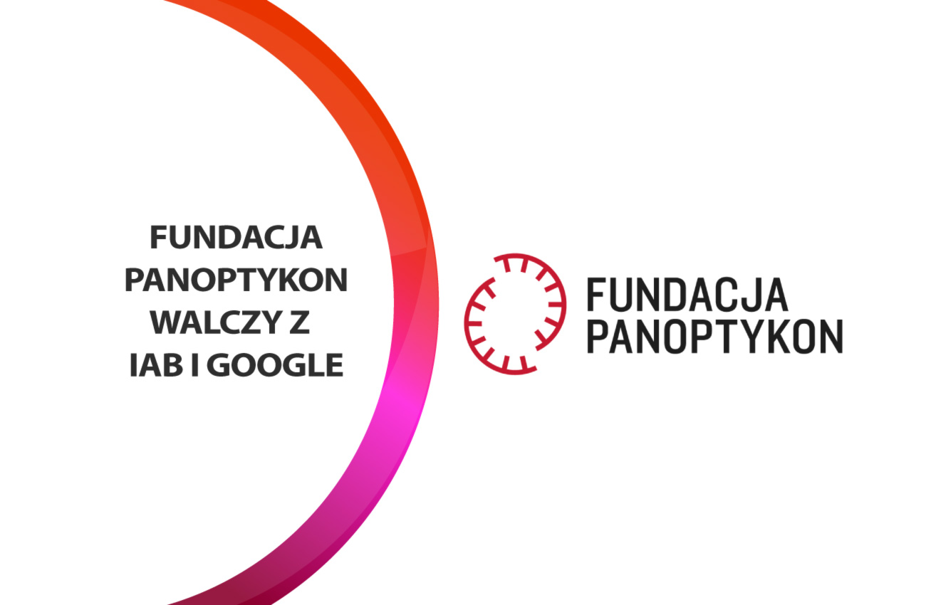 Nieustanny wyciek danych, który dotyka każdego użytkownika sieci.  Panoptykon skarży IAB i Google﻿