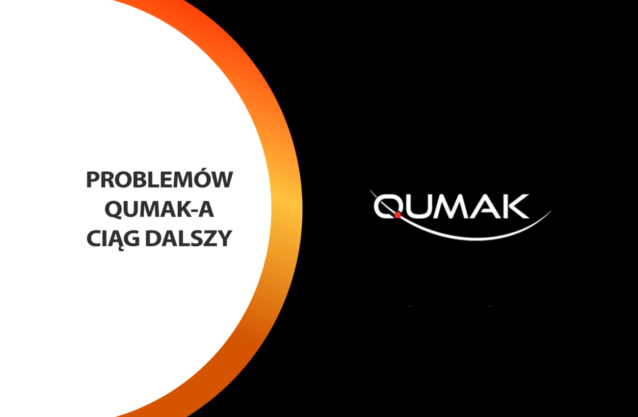 Opowieści o Qumak ciąg dalszy…