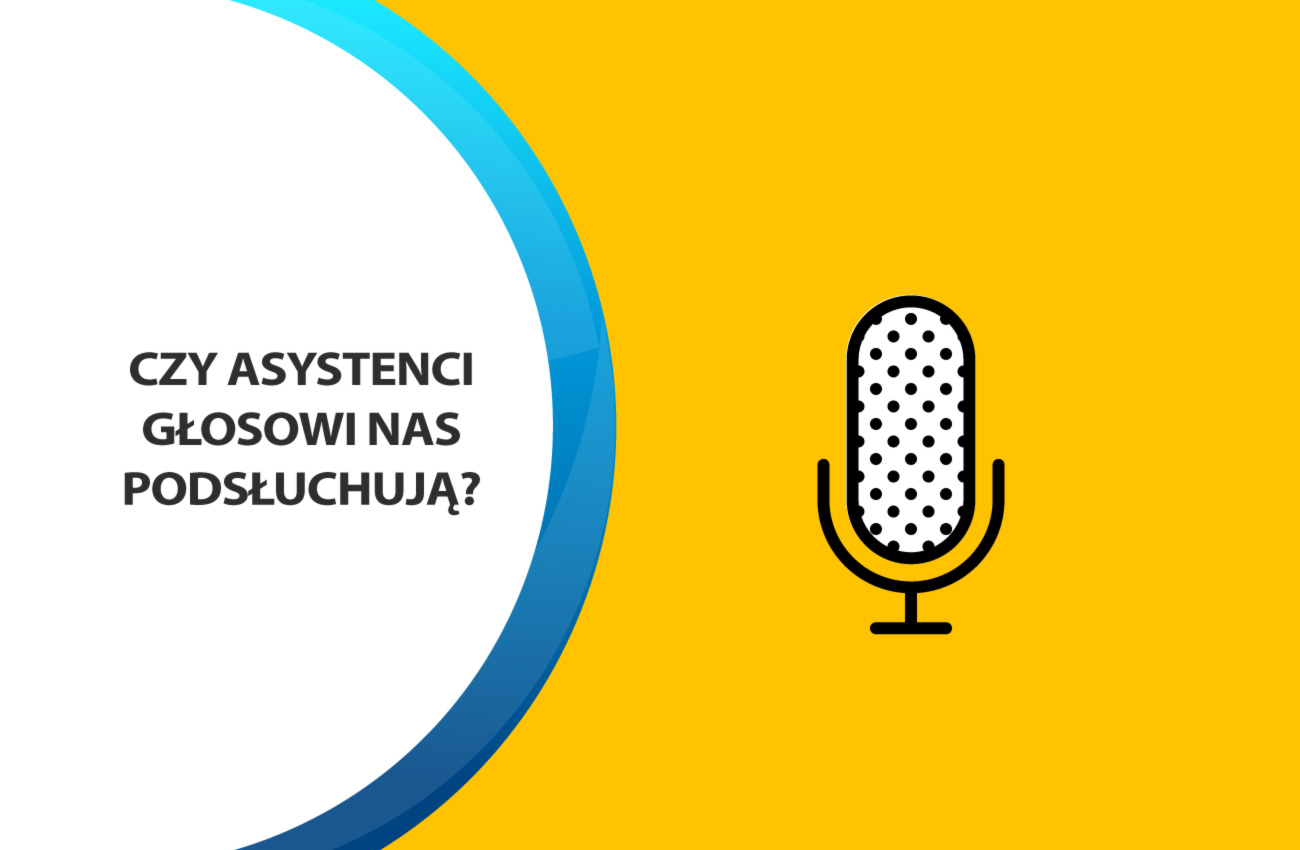Asystenci głosowi podsłuchują?