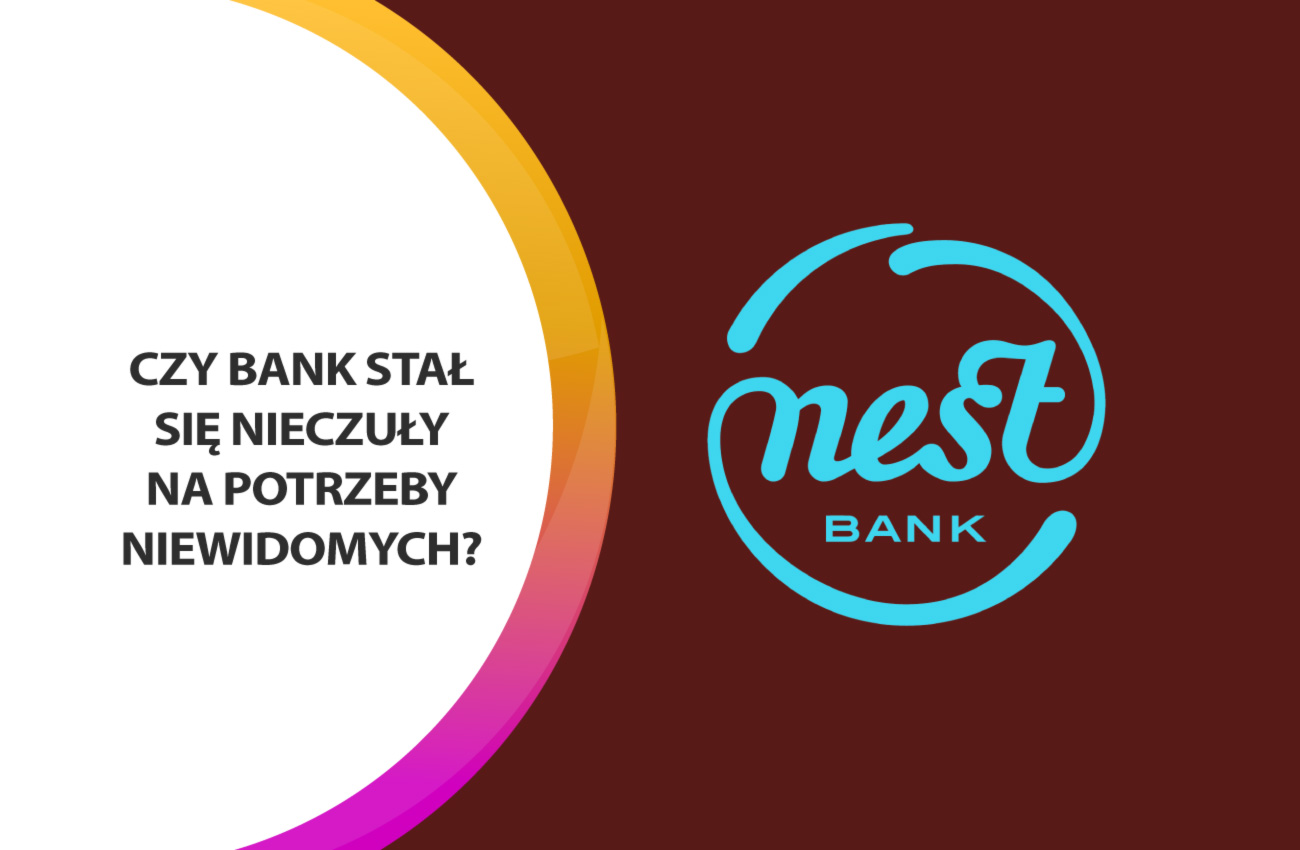 Nest Bank nie potrafi poradzić sobie z niewidomymi klientami w bankowości elektronicznej