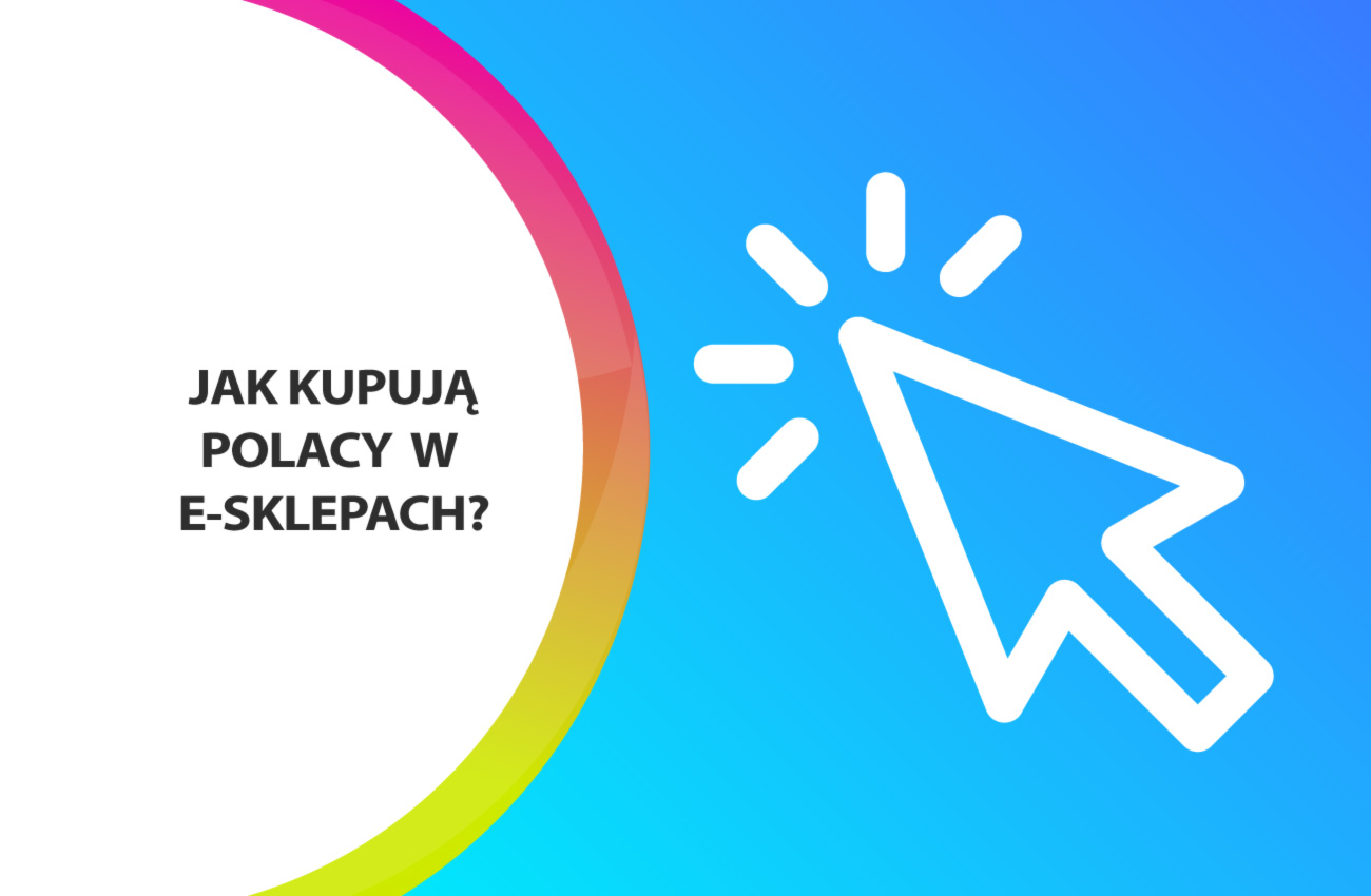 Jak Polacy kupują on-line i co ma z tym wspólnego omnichannel?