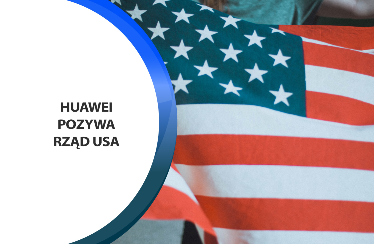 Huawei pozywa rząd USA