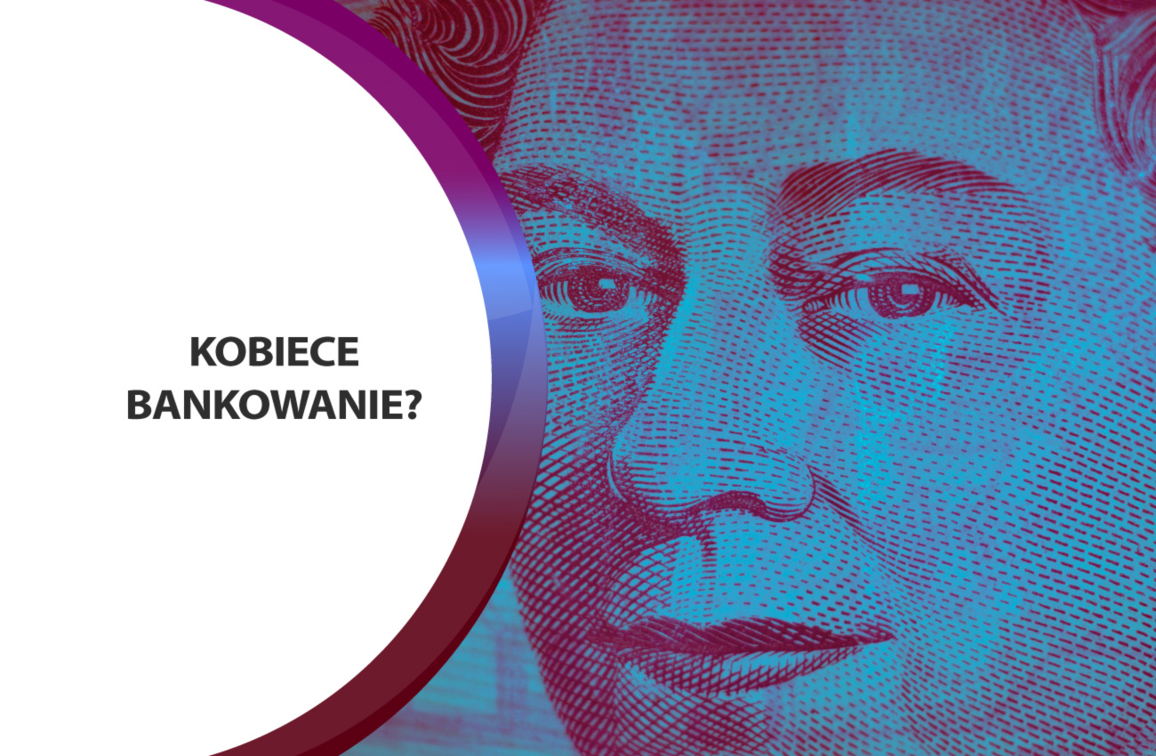 Kobiece bankowanie nie istnieje
