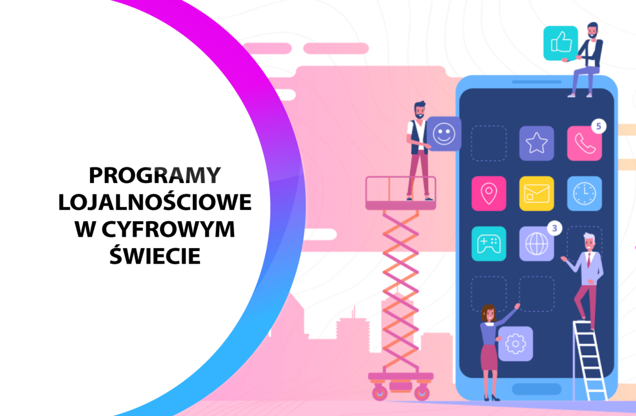 Programy lojalnościowe w erze cyfrowej