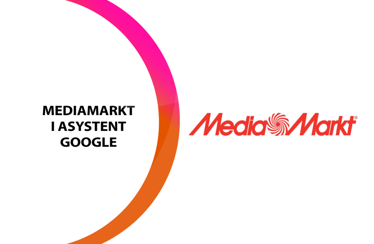 MediaMarkt uruchomił swojego asystenta na platformie Google
