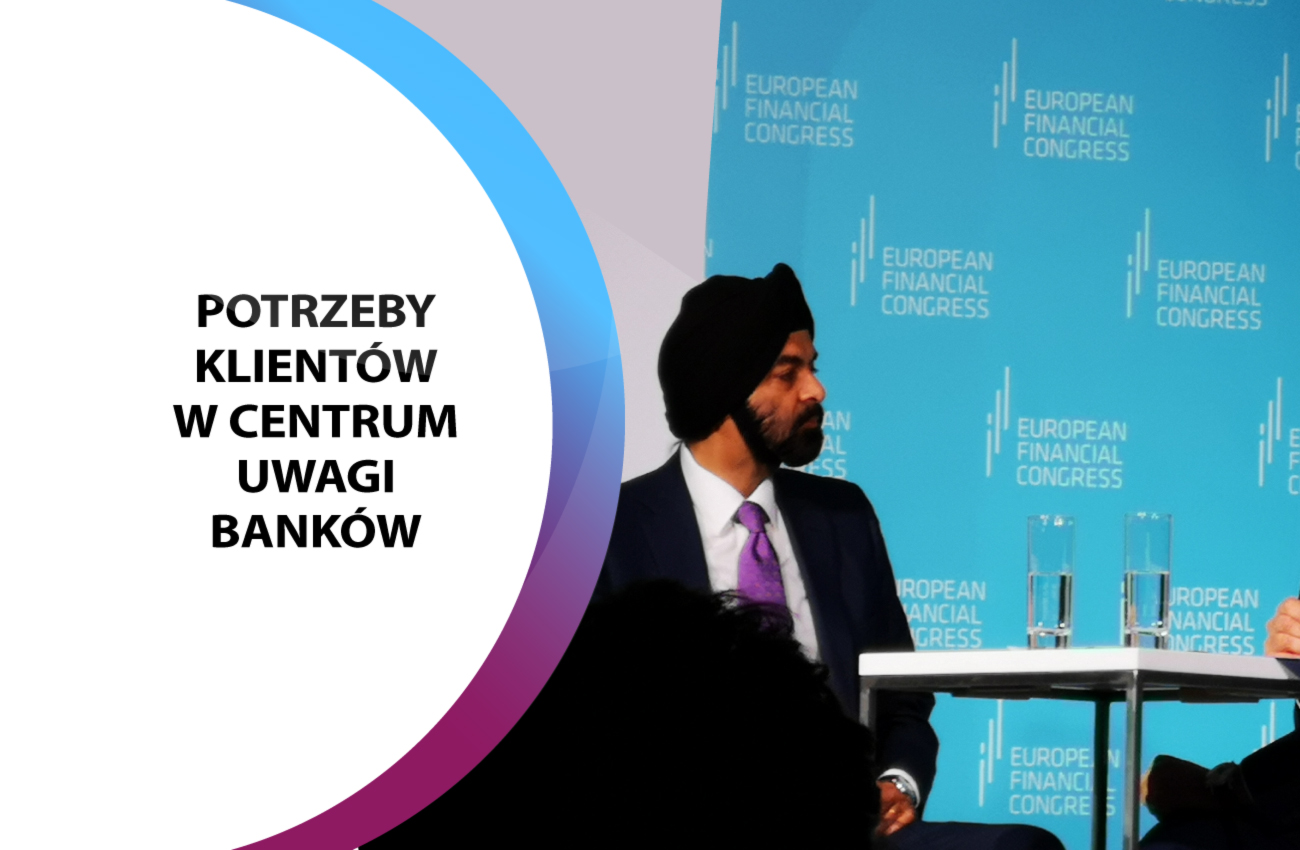 Cyfrowe finanse. Potrzeby klienta w centrum uwagi instytucji finansowych