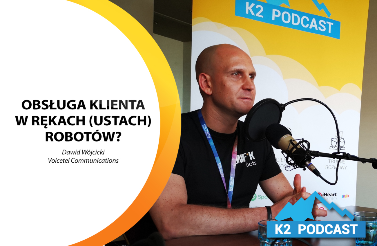 K2 Podcast: Dawid Wójcicki (Voicetel) o UNF**K bots