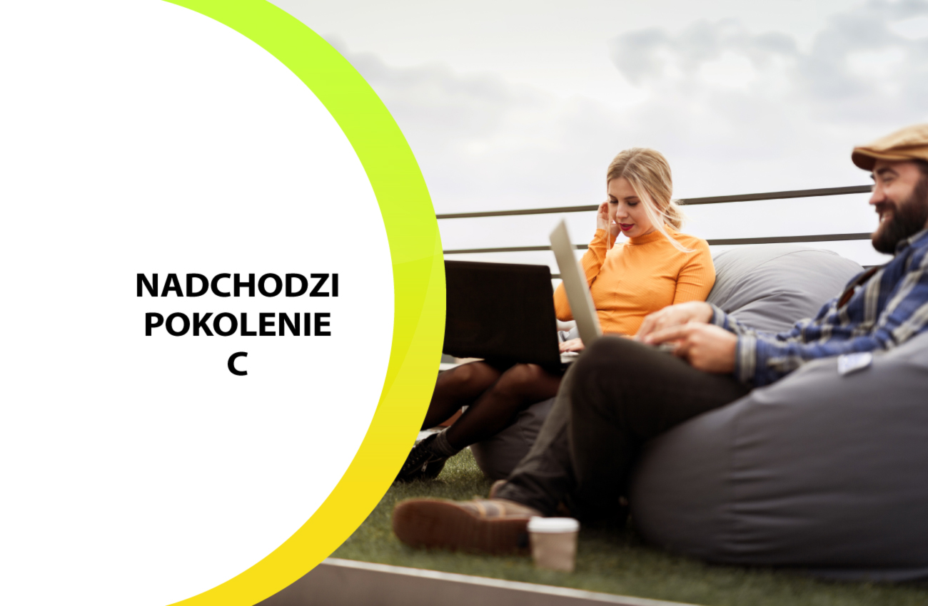 Przygotuj się na pokolenie C