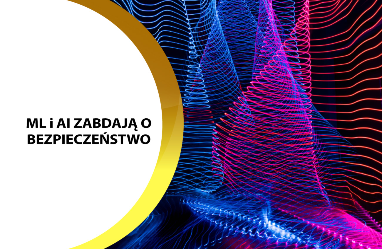 AI i Machine Learning w służbie bezpieczeństwa - czy inteligentne algorytmy ochronią przed atakiem?