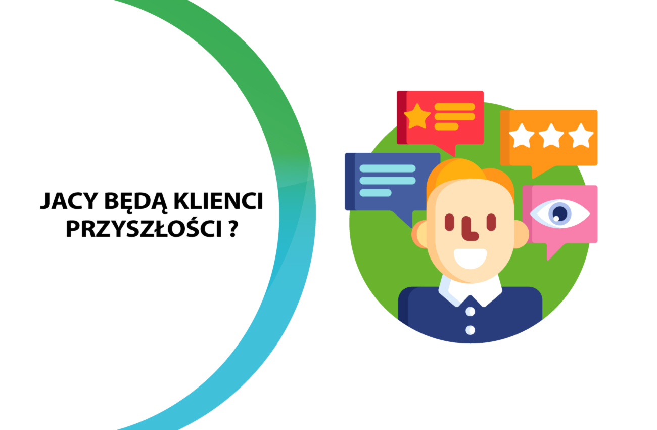 Klient przyszłości – sprawdź, kto będzie Twoją grupą docelową!