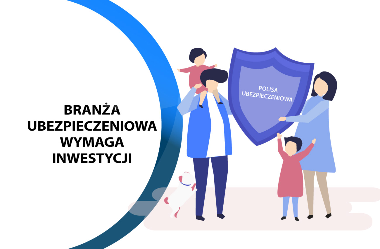 Branża ubezpieczeniowa musi inwestować, jeśli nie chce tracić klientów