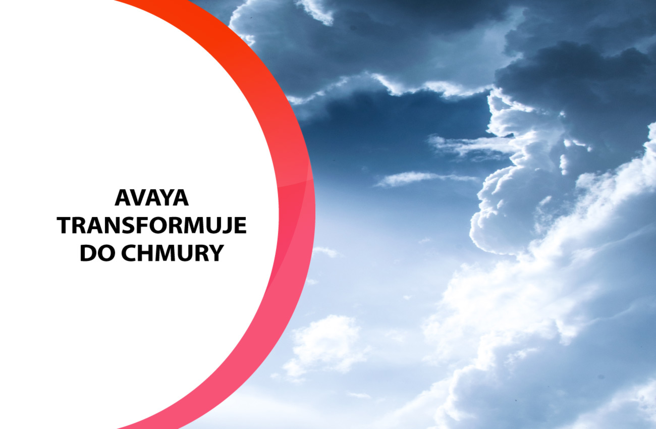 Avaya przyspiesza transformację do chmury