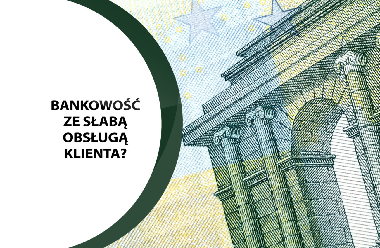 Banki: wysokie koszty i gorsza obsługa klienta
