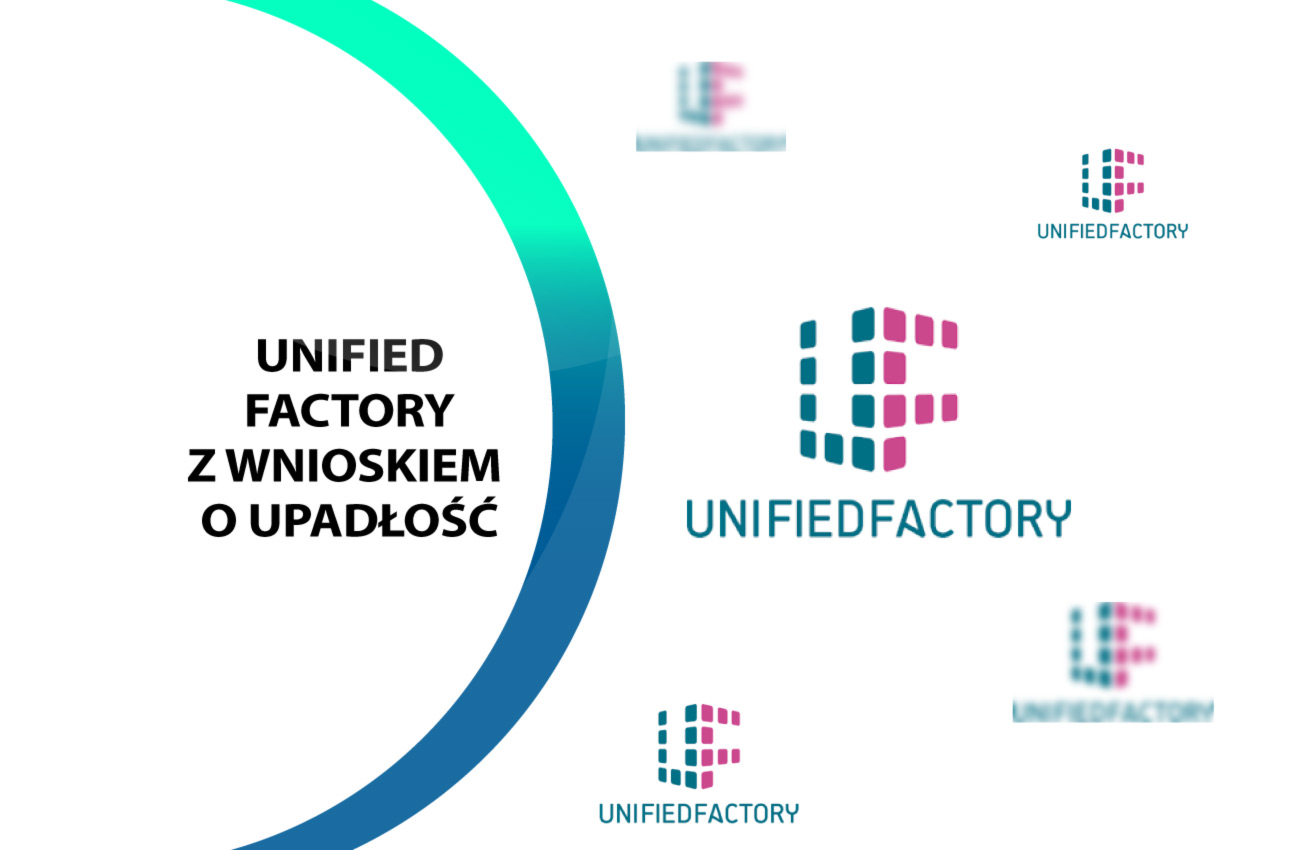 Unified Factory składa wniosek o upadłość