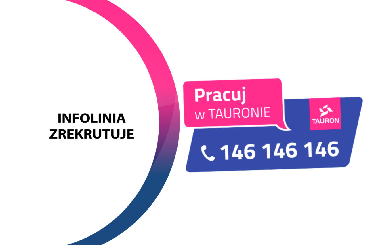 Tauron z infolinią rekrutacyjną