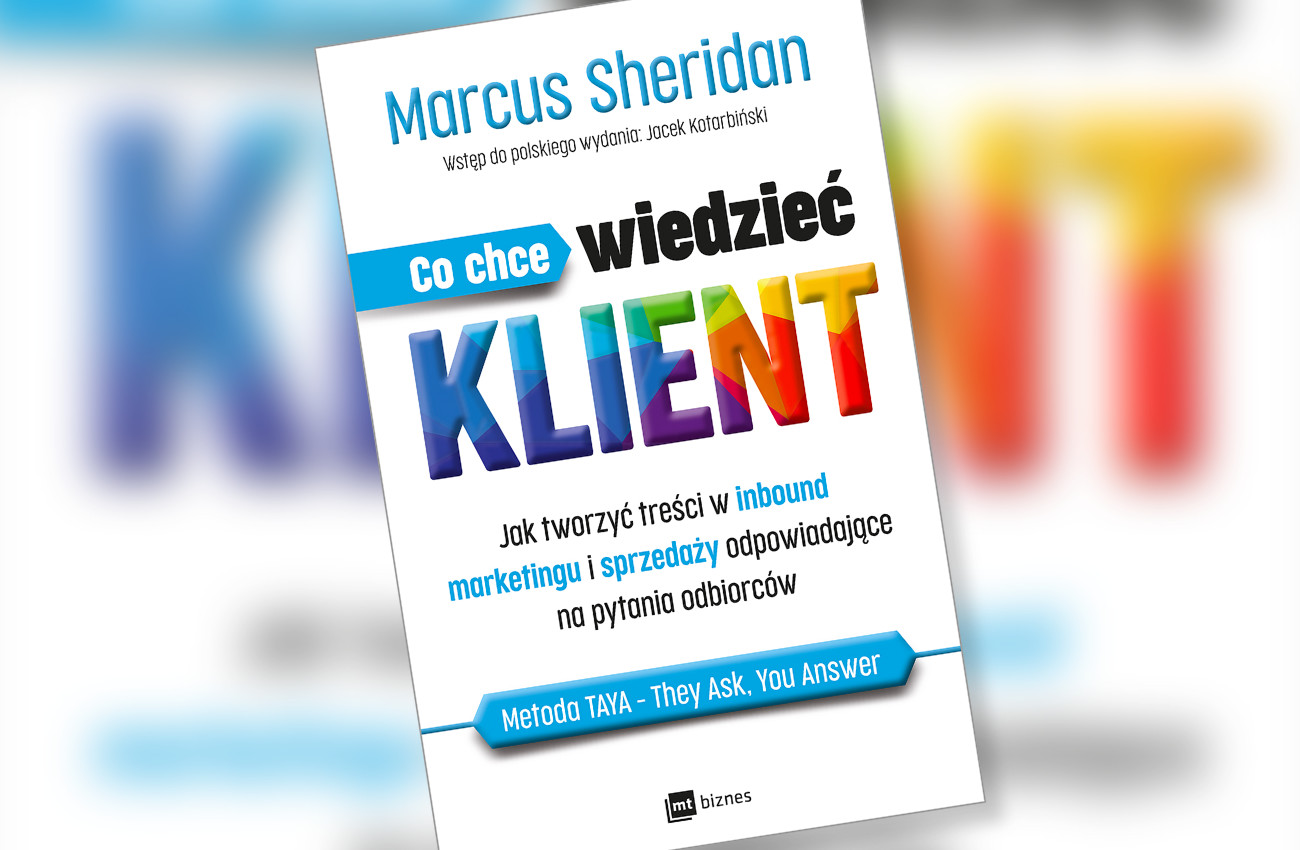 Co chce wiedzieć klient, a Ty o tym mu nie mówisz